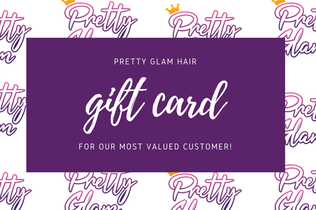 Pretty Glam Hair Gift Card